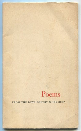 Item #467795 Poems from the Iowa Poetry Workshop. William STAFFORD, W. D. Snodgrass, James B. Hall