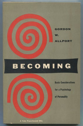 Item #467865 Becoming: Basic Considerations for a Psychology of Personality. Gordon W. ALLPORT