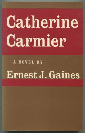 Item #467884 Catherine Carmier. Ernest J. GAINES