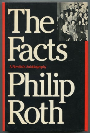 Item #467974 The Facts: A Novelist's Autobiography. Philip ROTH