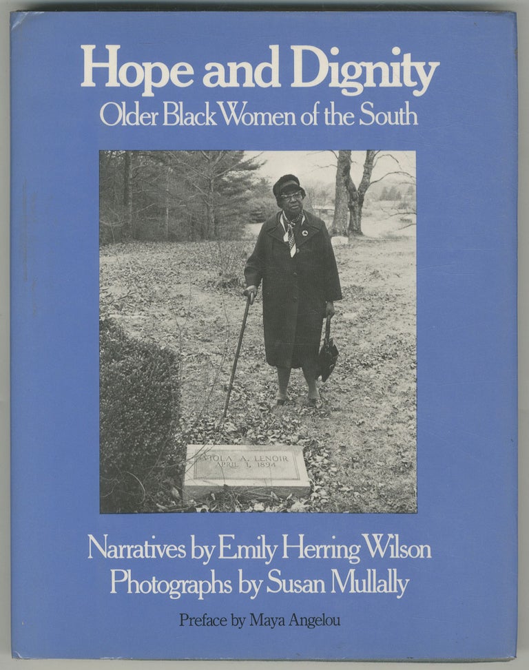 Item #468024 Hope and Dignity: Older Black Women of the South. Emily Herring WILSON.