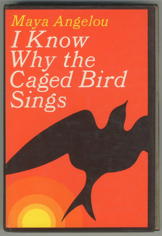 Item #468041 I Know Why the Caged Bird Sings. Maya ANGELOU.