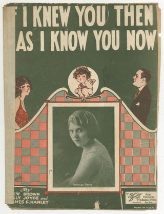 Item #468121 [Sheet music]: If I Knew You Then As I Know You Now. Lew BROWN, Billy Joyce, James...