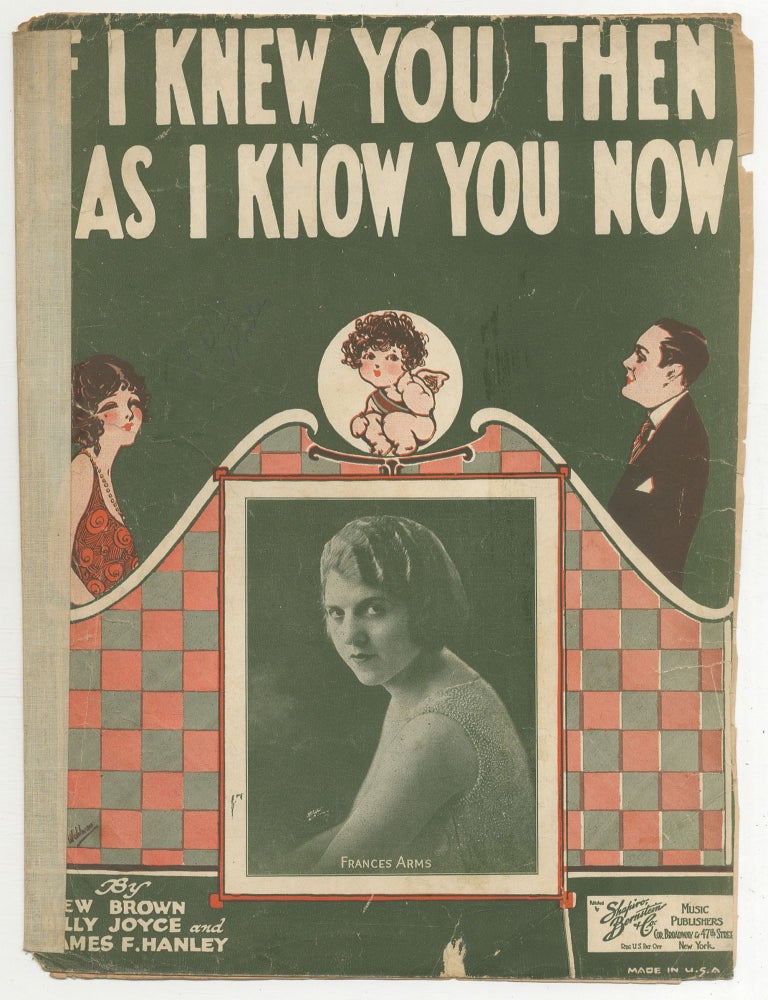 Item #468121 [Sheet music]: If I Knew You Then As I Know You Now. Lew BROWN, Billy Joyce, James F. Hanley.