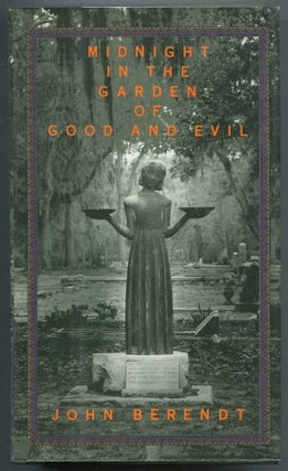 Item #468256 Midnight in the Garden of Good and Evil: A Savannah Story. John BERENDT