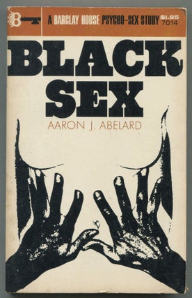 Item #468261 Black Sex. Aaron J. ABELARD