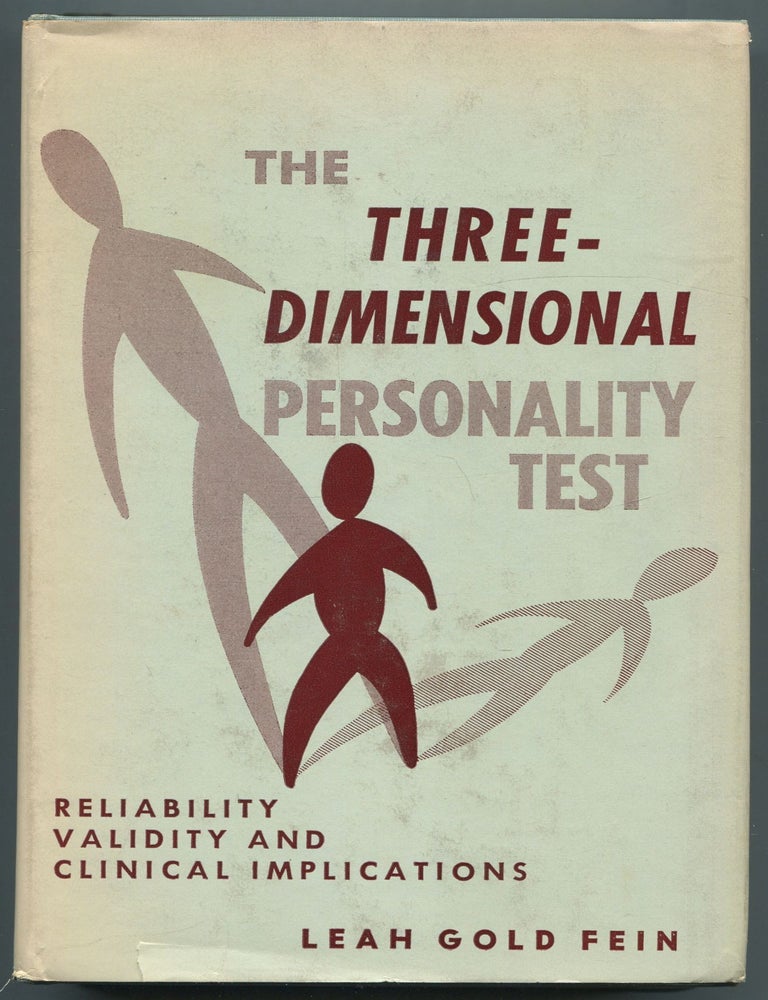 The Three Dimensional Personality Test: Reliability, Validity and Clinical Implications. Leah Gold FEIN.