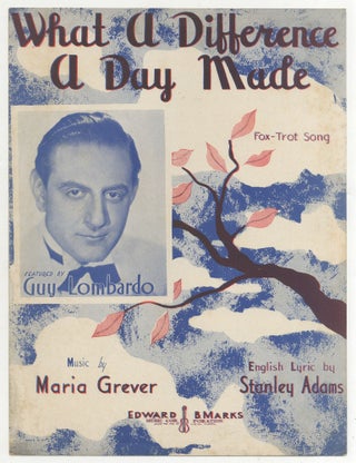 Item #468328 [Sheet music]: What a Difference a Day Made. Stanley ADAMS, lyric by., Maria Grever
