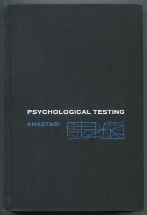 Item #468371 Psychological Testing. Anne ANASTASI