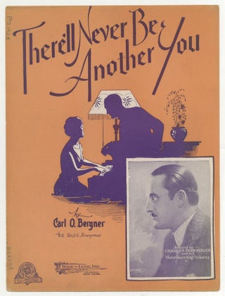 Item #468492 [Sheet music]: There'll Never Be Another You. Carl O. BERGNER, words, music by
