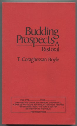 Item #468647 Budding Prospects. T. Coraghessan BOYLE