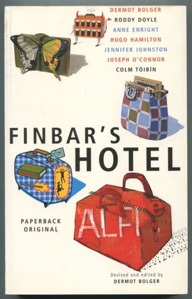Item #468649 Finbar's Hotel. Dermot BOLGER, Colm Tóibin, Joseph O'Connor, Jennifer...