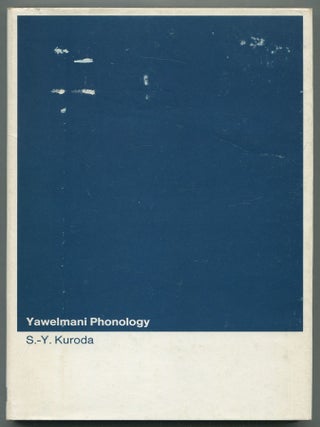 Yawelmani Phonology. S.-Y KURODA.