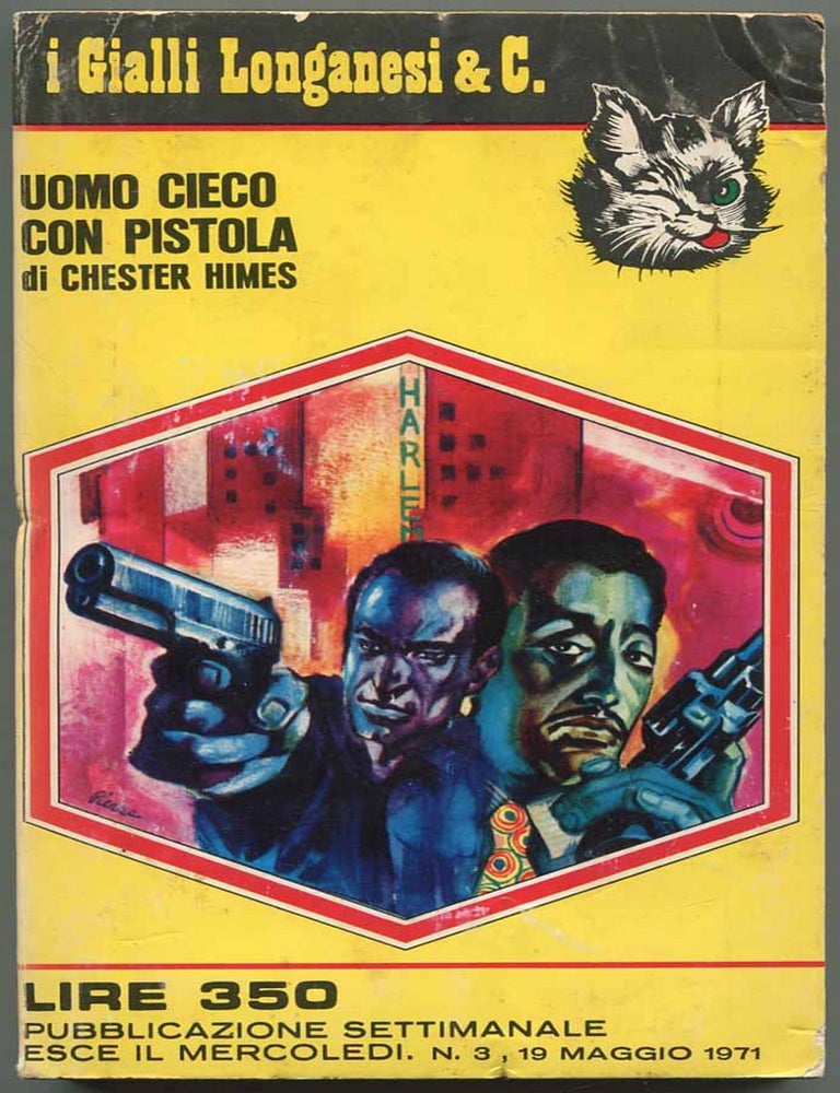 Uomo Cieco Con Pistola (Blind Man With a Pistol. Chester HIMES.