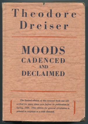 Item #468997 Moods Cadenced and Declaimed. Theodore DREISER
