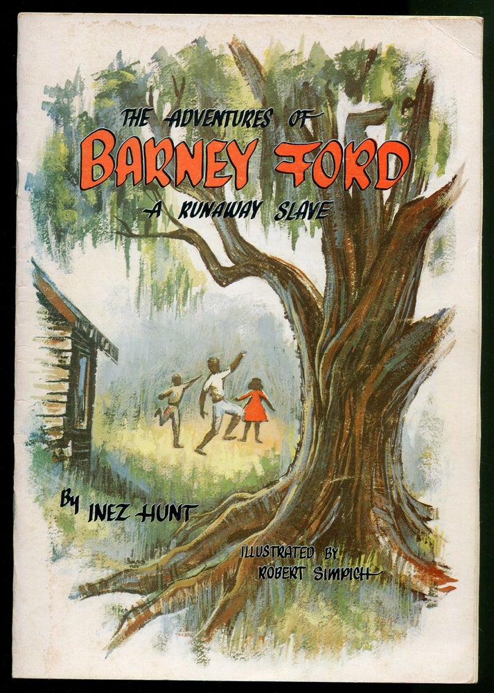 Item #469027 The Adventures of Barney Ford, A Runaway Slave. Inez HUNT.