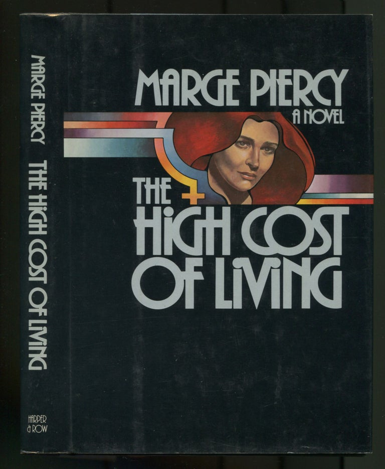 Item #469045 The High Cost of Living. Marge PIERCY.