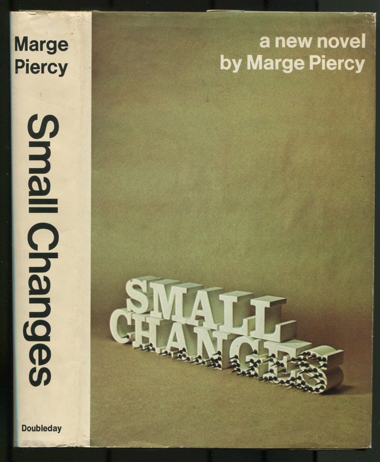 Item #469067 Small Changes. Marge PIERCY.