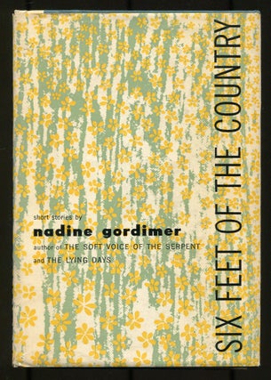 Item #469144 Six Feet of the Country. Nadine GORDIMER