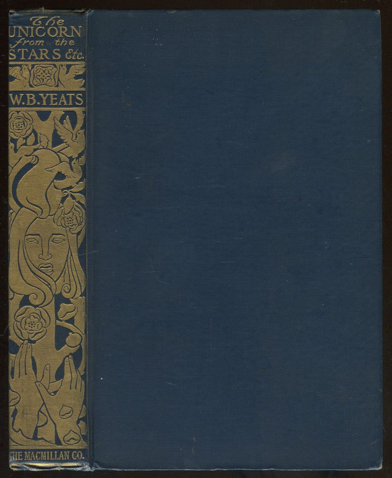 Item #469179 The Unicorn from the Stars and Other Plays by William Butler Yeats and Lady Gregory. Lady GREGORY, William Butler Yeats.
