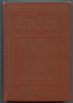 Item #469226 Bring! Bring! and Other Stories. Conrad AIKEN