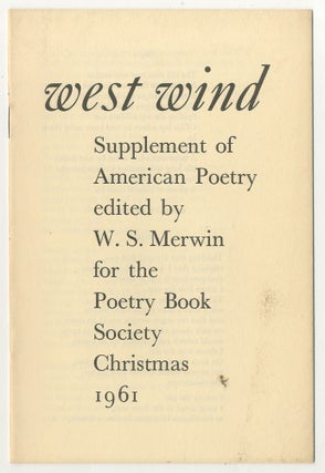 Item #469246 West Wind: Supplement of American Poetry. Michael BENEDIKT, Robert Creeley, James...