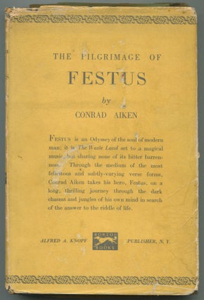 Item #469281 The Pilgrimage of Festus. Conrad AIKEN