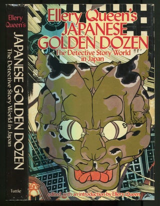 Item #469309 Ellery Queen's Japanese Golden Dozen: The Detective Story World in Japan. Ellery QUEEN