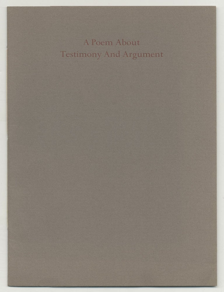 A Poem About Testimony and Argument. Harold BRODKEY.