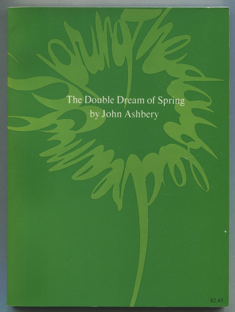 Item #469421 The Double Dream of Spring. John ASHBERY.
