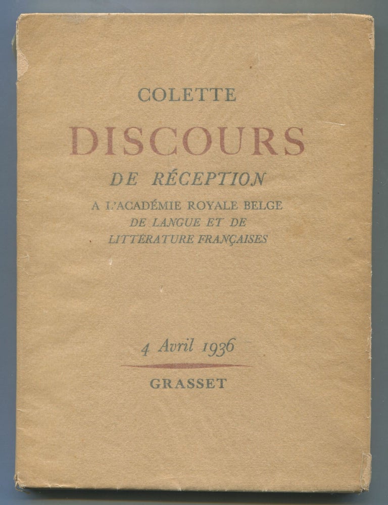 Item #469435 Discours de R&eacute;ception &agrave; L'acad&eacute;mie Royale Belge de Langue et Litt&eacute;rature Fran&ccedil;aises [Reception speech at the Royal Belgian Academy of French Language and Literature ]. COLETTE.