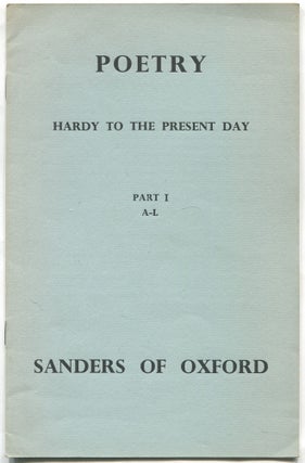Item #469555 [Catalogue]: Poetry: Hardy to the Present Day: Part I: A-L, Spring, 1961, Sanders of...