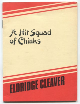 Item #469560 A Hit Squad of Chinks. Eldridge CLEAVER