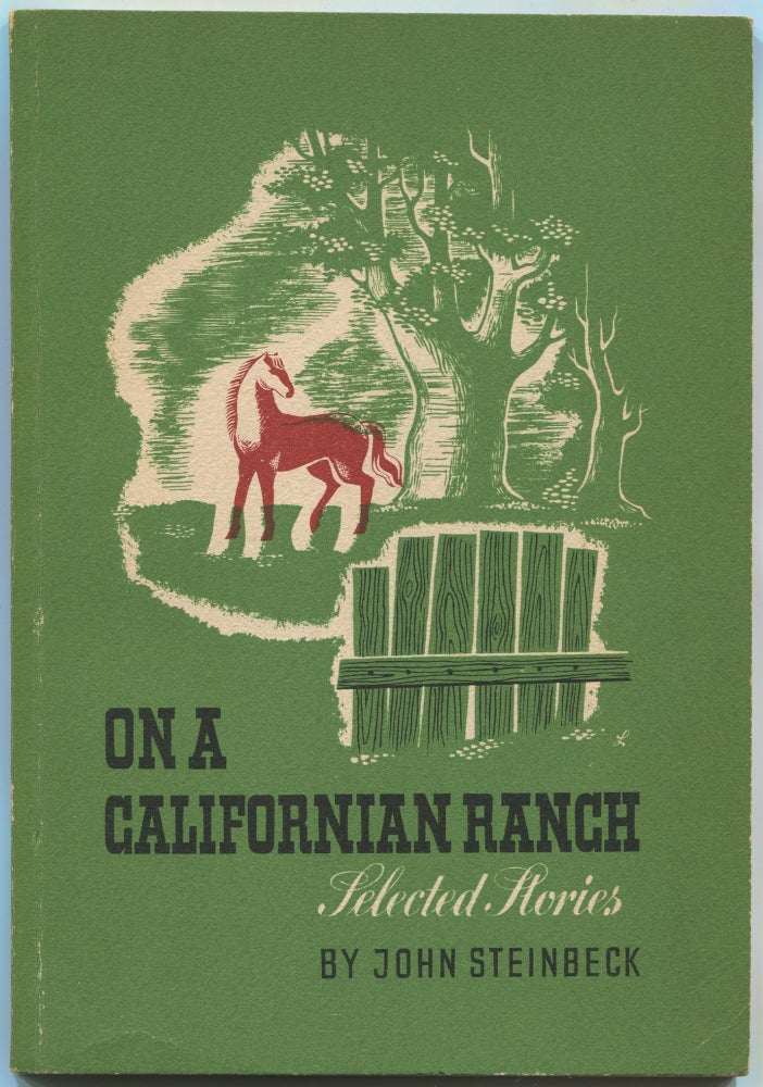 Item #469608 On a Californian Ranch: Selected Stories. John STEINBECK.