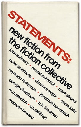 Item #46962 Statements: New Fiction from the Fiction Collective. John ASHBERY, Russell Banks