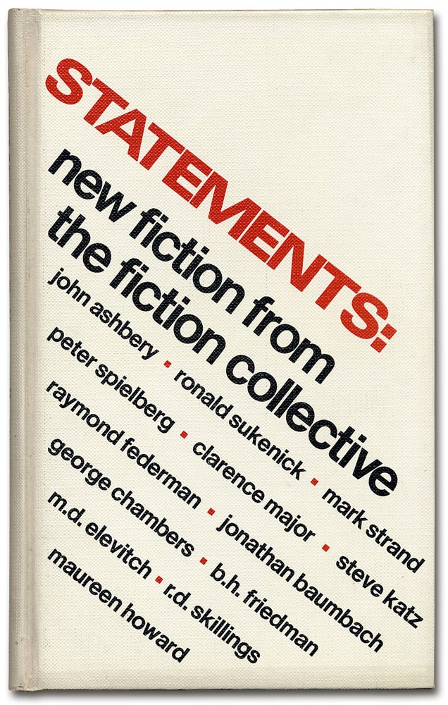 Item #46962 Statements: New Fiction from the Fiction Collective. John ASHBERY, Russell Banks.