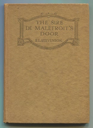 Item #469675 The Sire de Malétroit's Door. Robert Louis STEVENSON