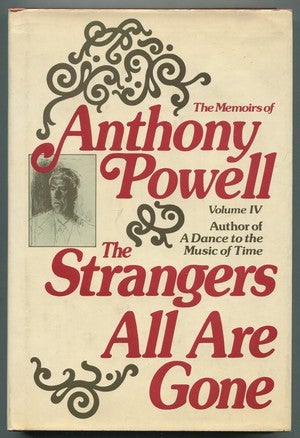 Item #469804 The Memoirs of Anthony Powell Volume IV: The Strangers All are Gone. Anthony POWELL.