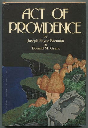 Item #469906 Act of Providence. Joseph Payne BRENNAN, Donald M. Grant