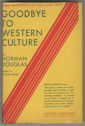 Item #469983 Good-bye to Western Culture. Some Footnotes on East and West. Norman DOUGLAS