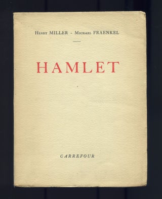 Item #470005 Hamlet. Henry MILLER, Michael Fraenkel