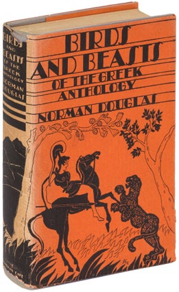 Item #470049 Birds and Beasts of the Greek Anthology. Norman DOUGLAS