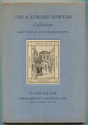 Item #470125 [Prospectus]: The Rare Books and Manuscripts Collected by the Late A. Edward Newton:...