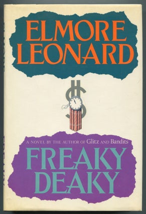Item #470148 Freaky Deaky. Elmore LEONARD