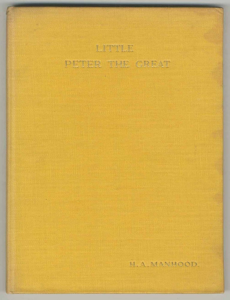 Item #470159 Little Peter the Great. M. H MANHOOD.