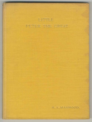 Little Peter the Great. M. H MANHOOD.