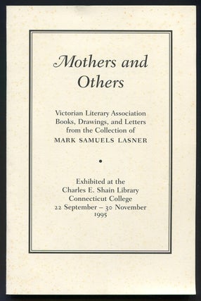 Item #470183 [Exhibition catalog]: Mothers and Others: Victorian Literary Association Books,...