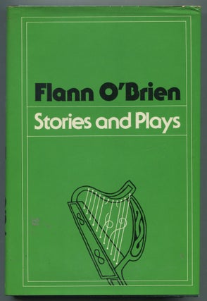 Item #470216 Stories and Plays. Flann O'BRIEN