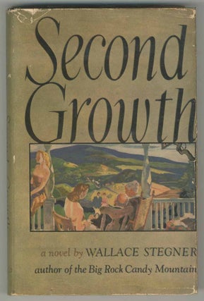 Item #470268 Second Growth. Wallace STEGNER