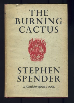 Item #470304 The Burning Cactus. Stephen SPENDER